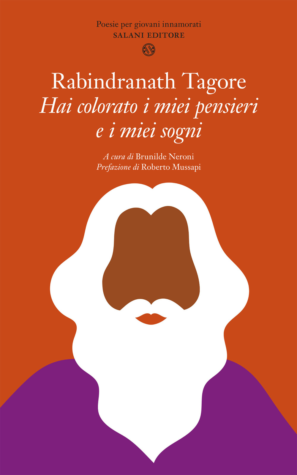 Hai colorato i miei pensieri e i miei sogni. Poesie per giovani innamorati