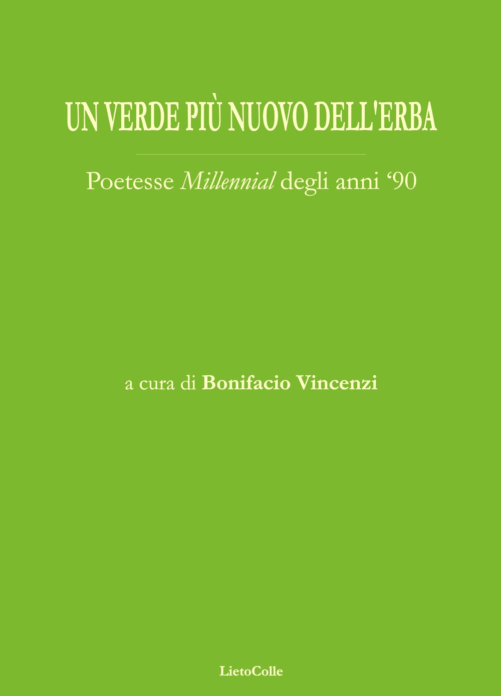 Un verde più nuovo dell'erba. Poetesse «millennial» degli anni '90
