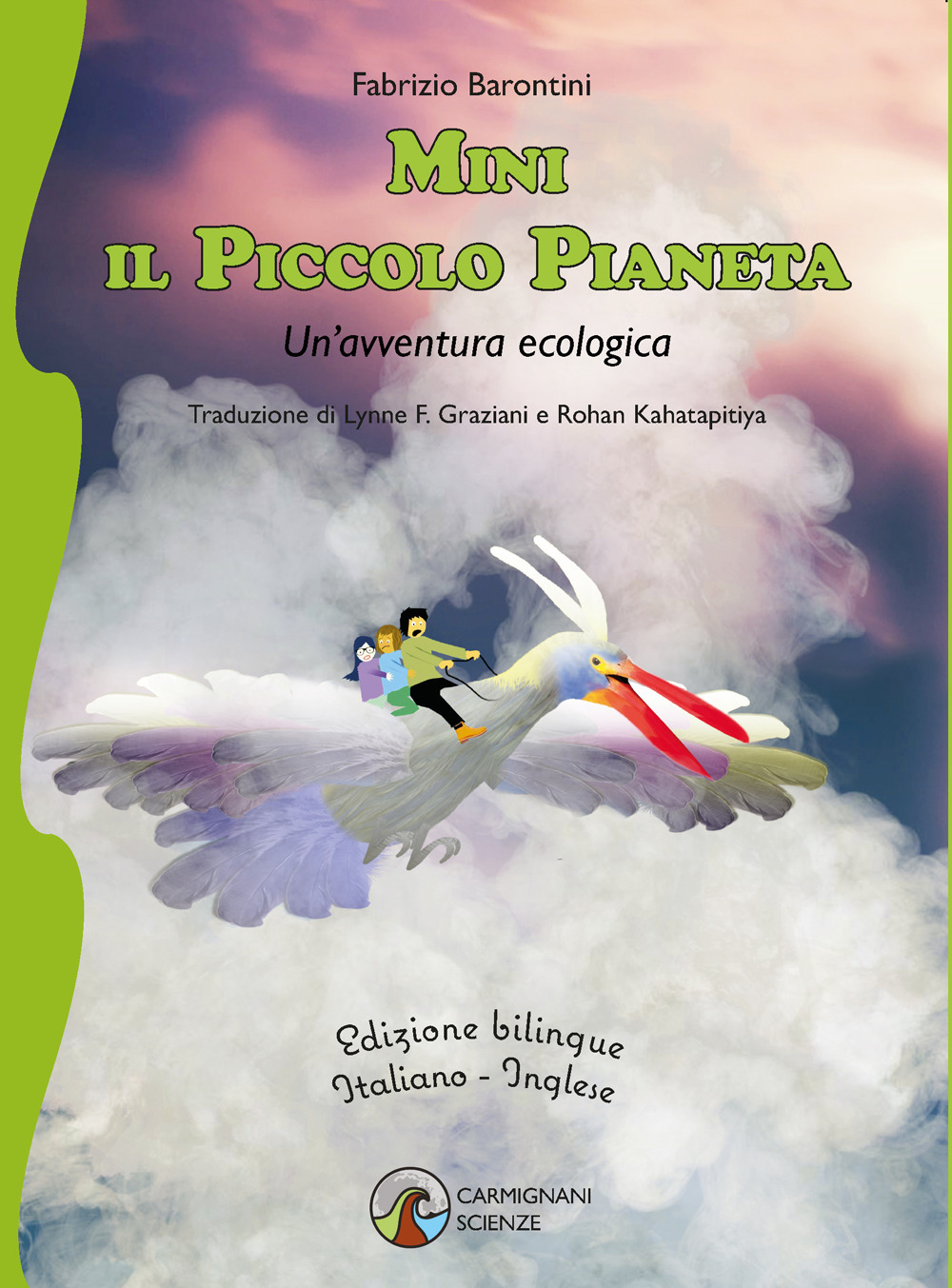 Mini il piccolo pianeta. Un'avventura ecologica