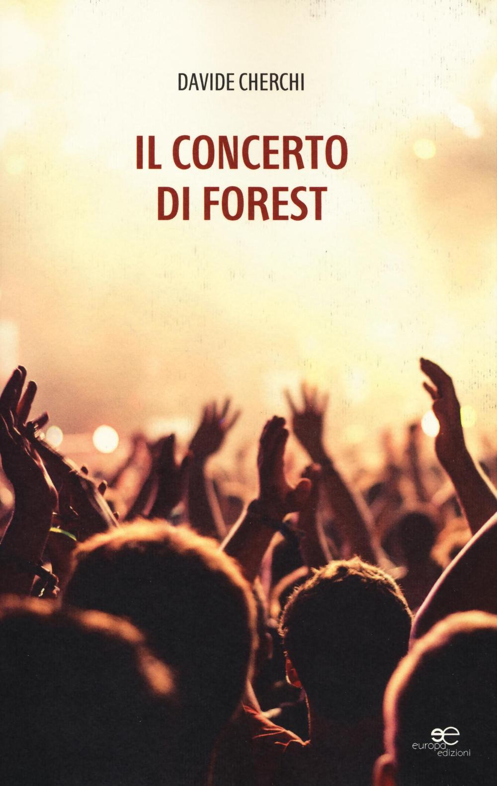Il concerto di Forest