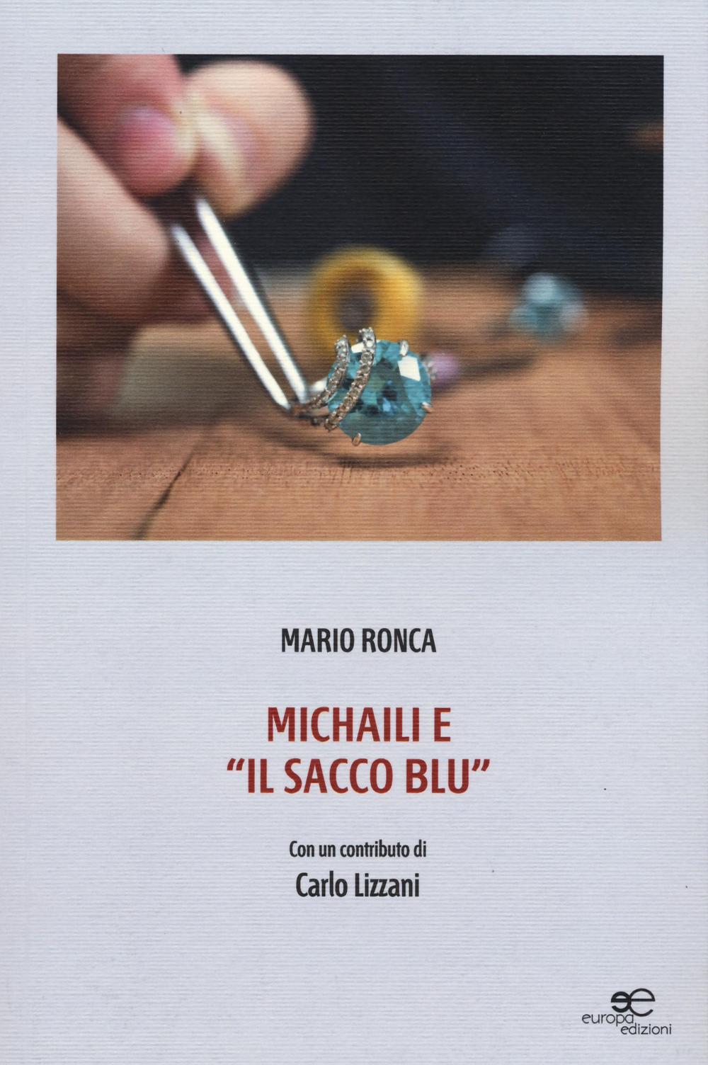Michaili e «il sacco blu»