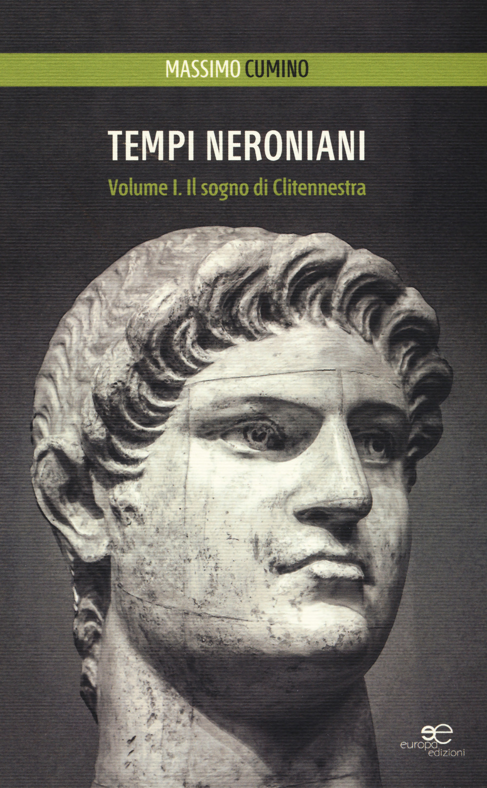 Tempi neroniani. Vol. 1: Il sogno di Clitennestra