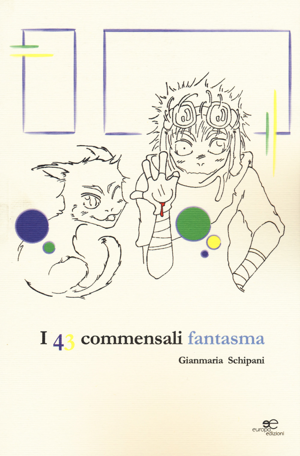 I 43 commensali fantasma