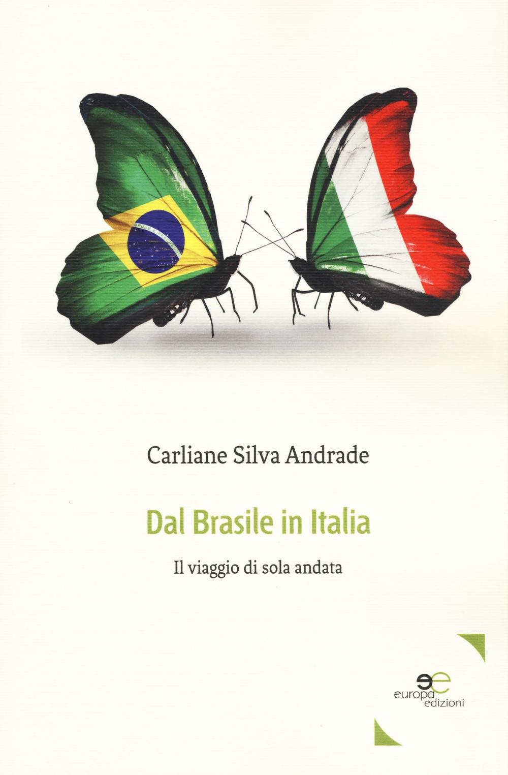 Dal Brasile in Italia. Il viaggio di sola andata