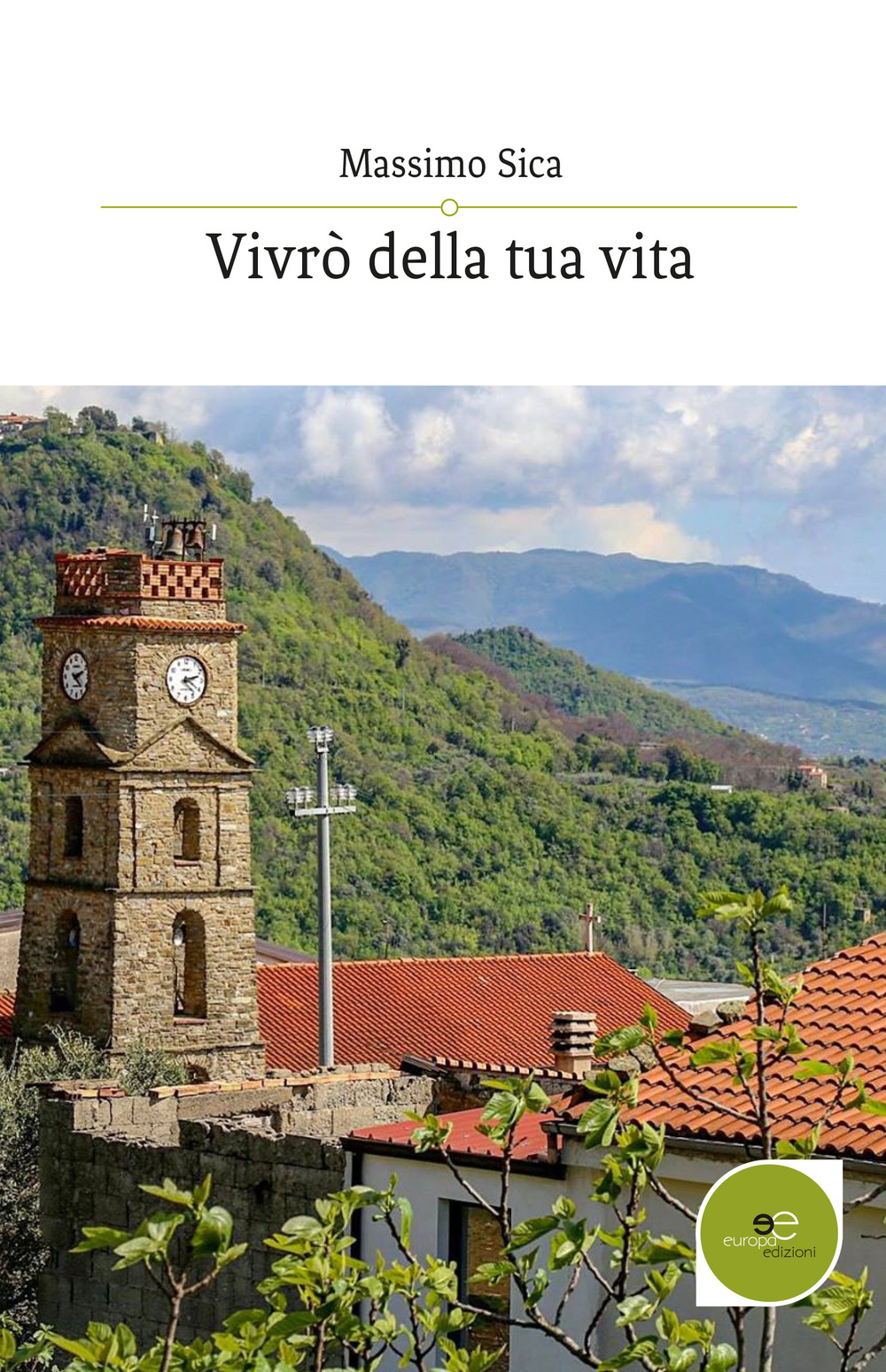 Vivrò della tua vita