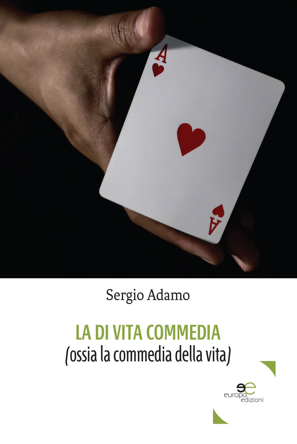La di vita commedia (ossia la commedia della vita)