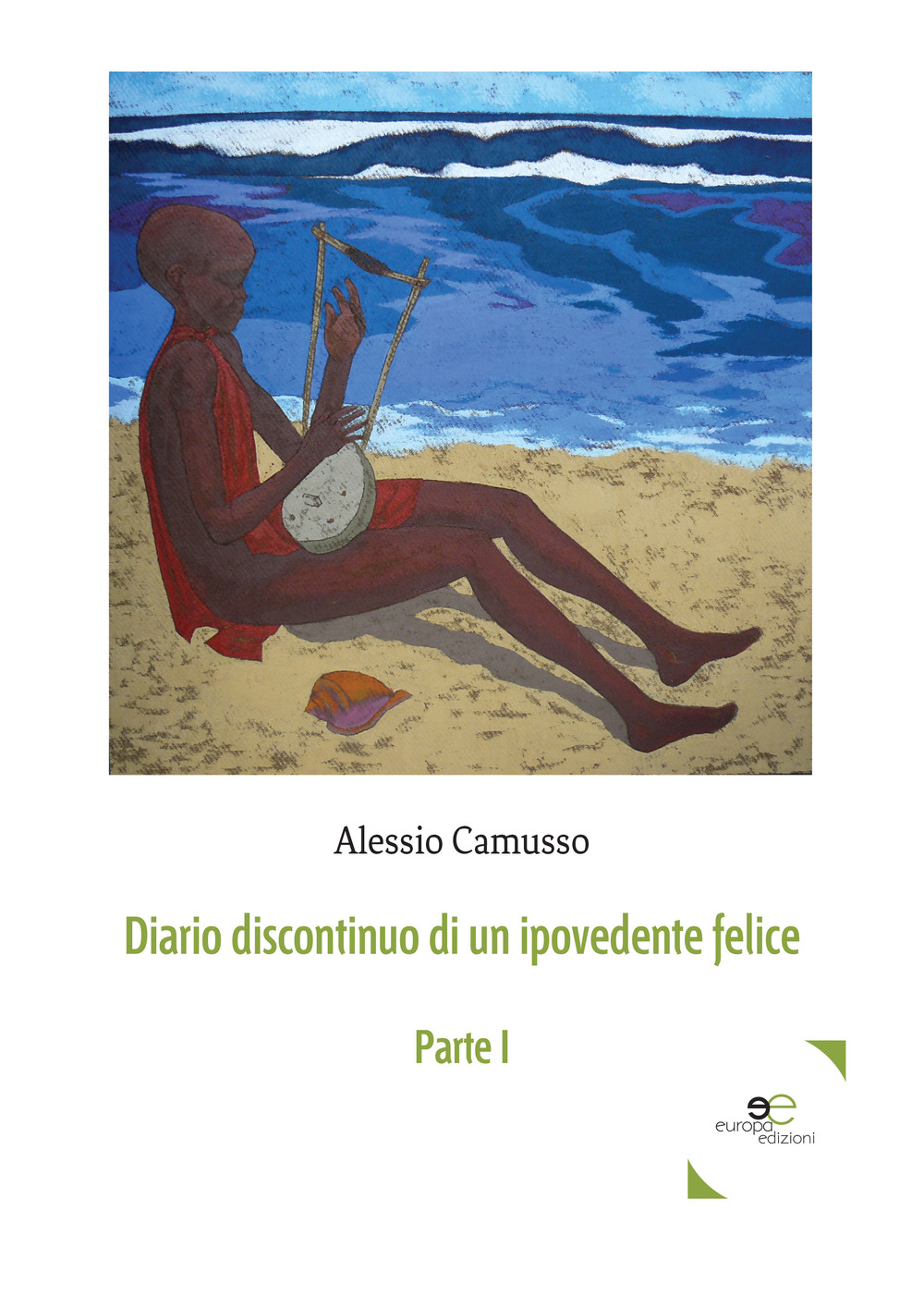 Diario discontinuo di un ipovedente felice. Vol. 1