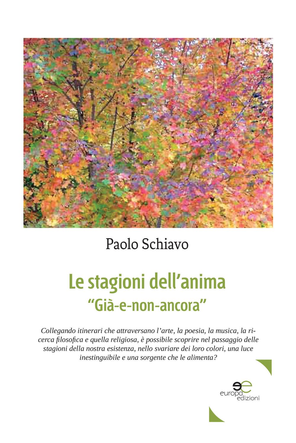 Le stagioni dell'anima. "Già-e-non-ancora"