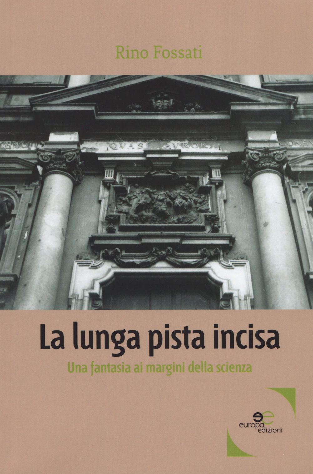 La lunga pista incisa. Una fantasia ai margini della scienza