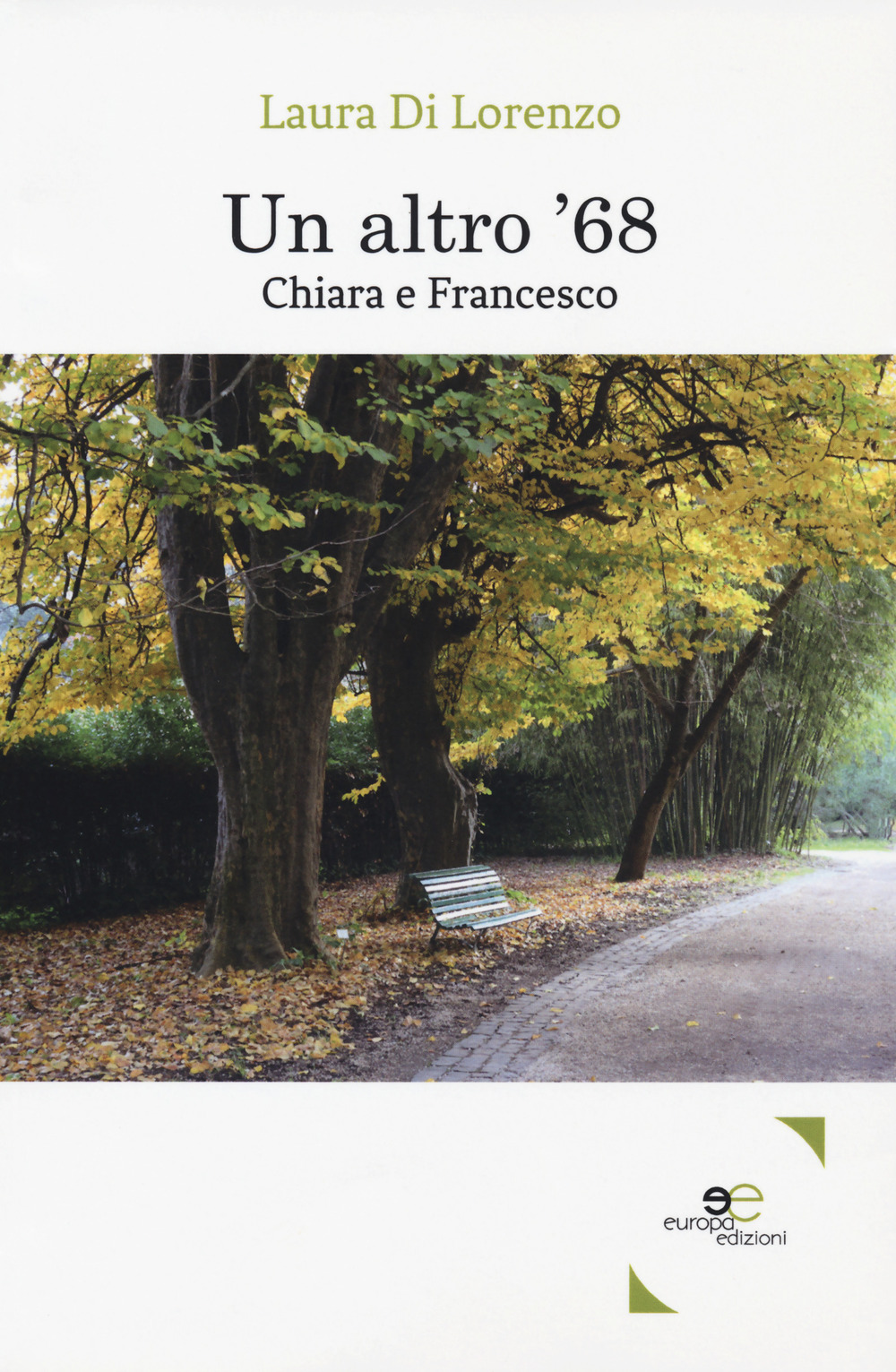 Un altro '68. Chiara e Francesco