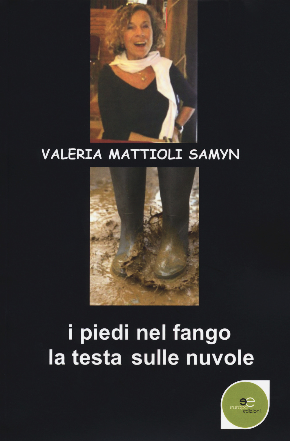 I piedi nel fango, la testa sulle nuvole