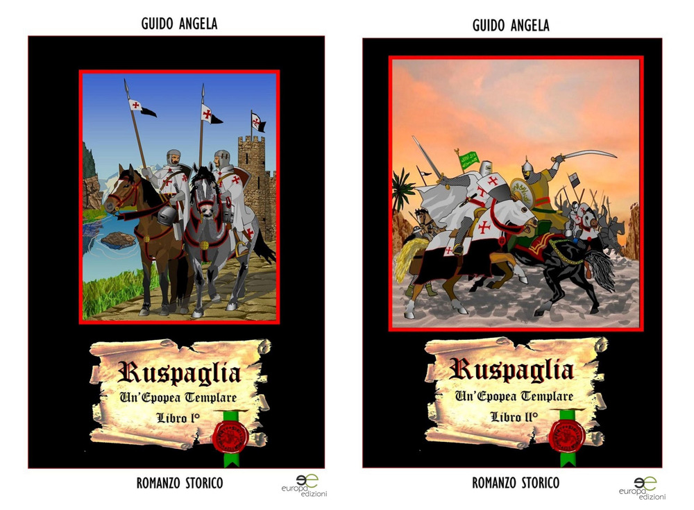 Ruspaglia. Un'epopea templare. Libro II