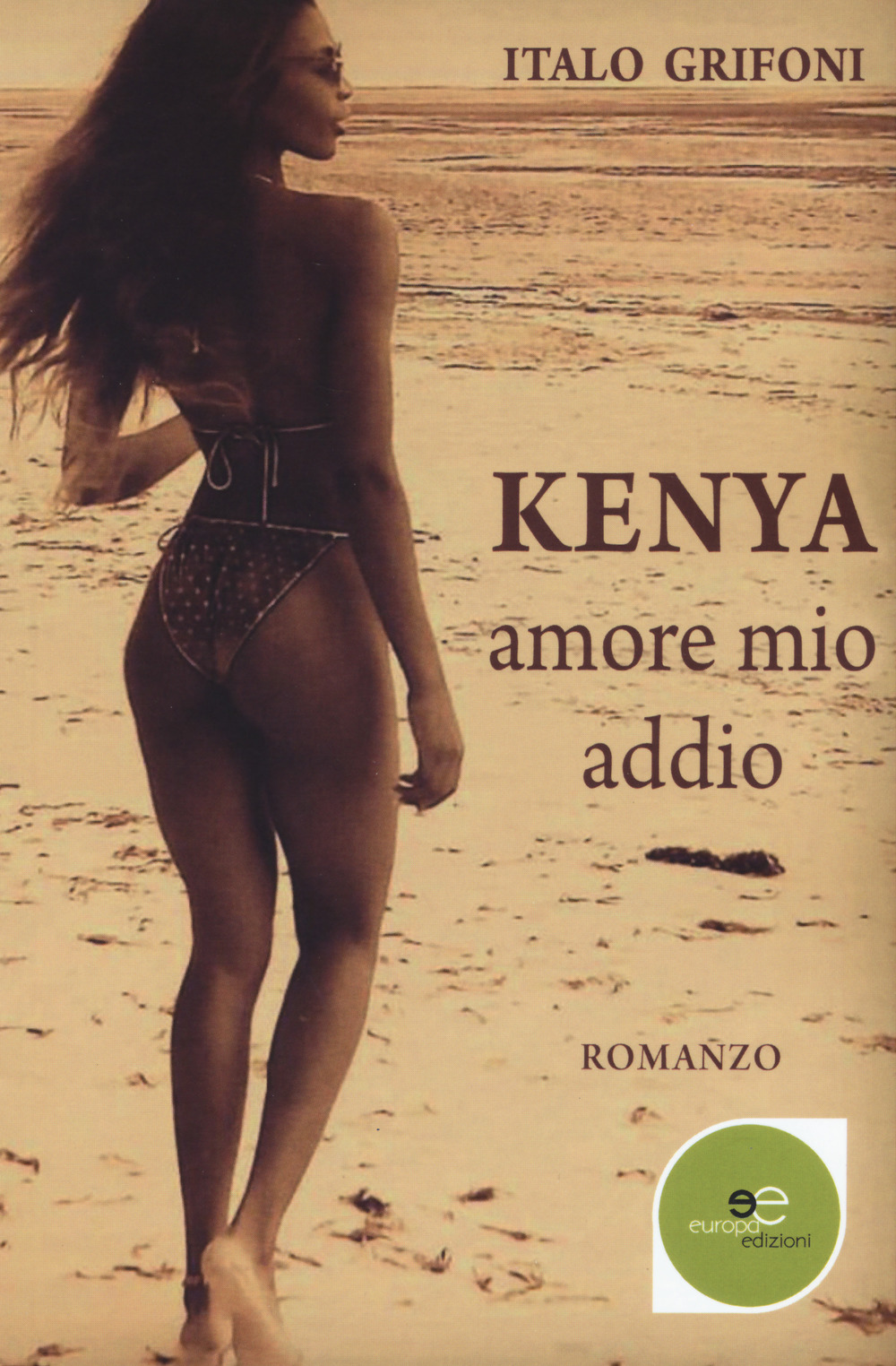 Kenya. Amore mio addio