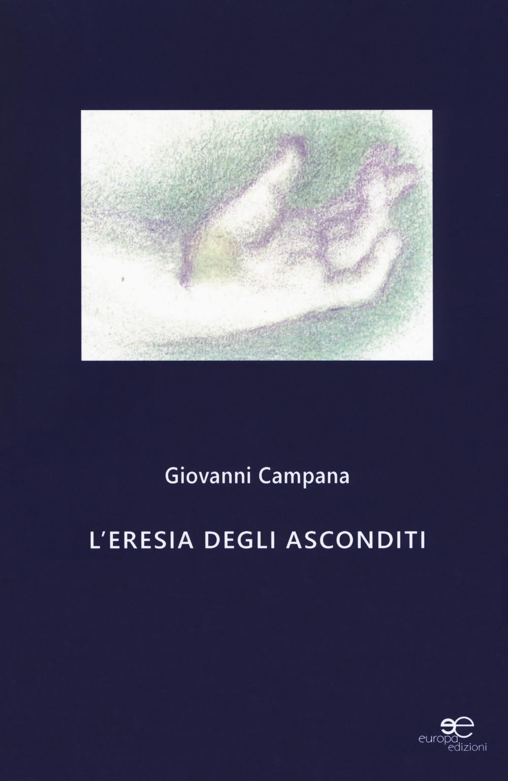 L'eresia degli asconditi