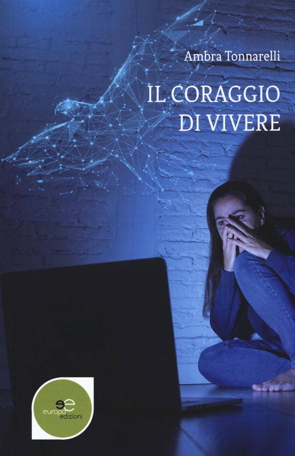 Il coraggio di vivere