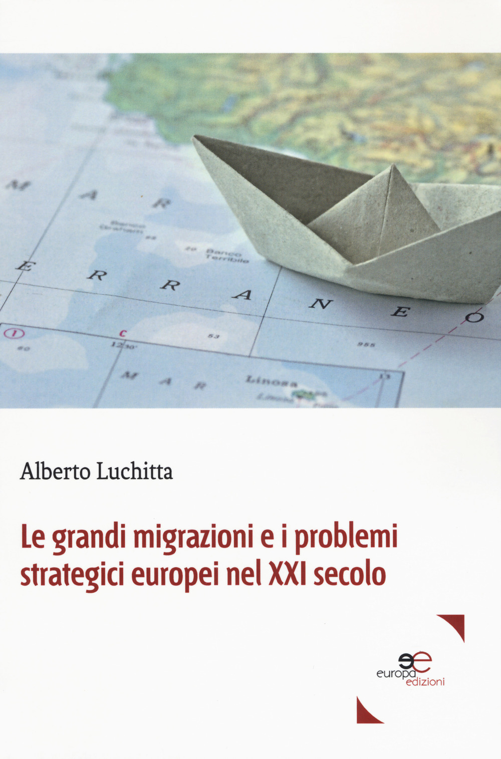 Le grandi migrazioni e i problemi strategici europei nel XXI secolo