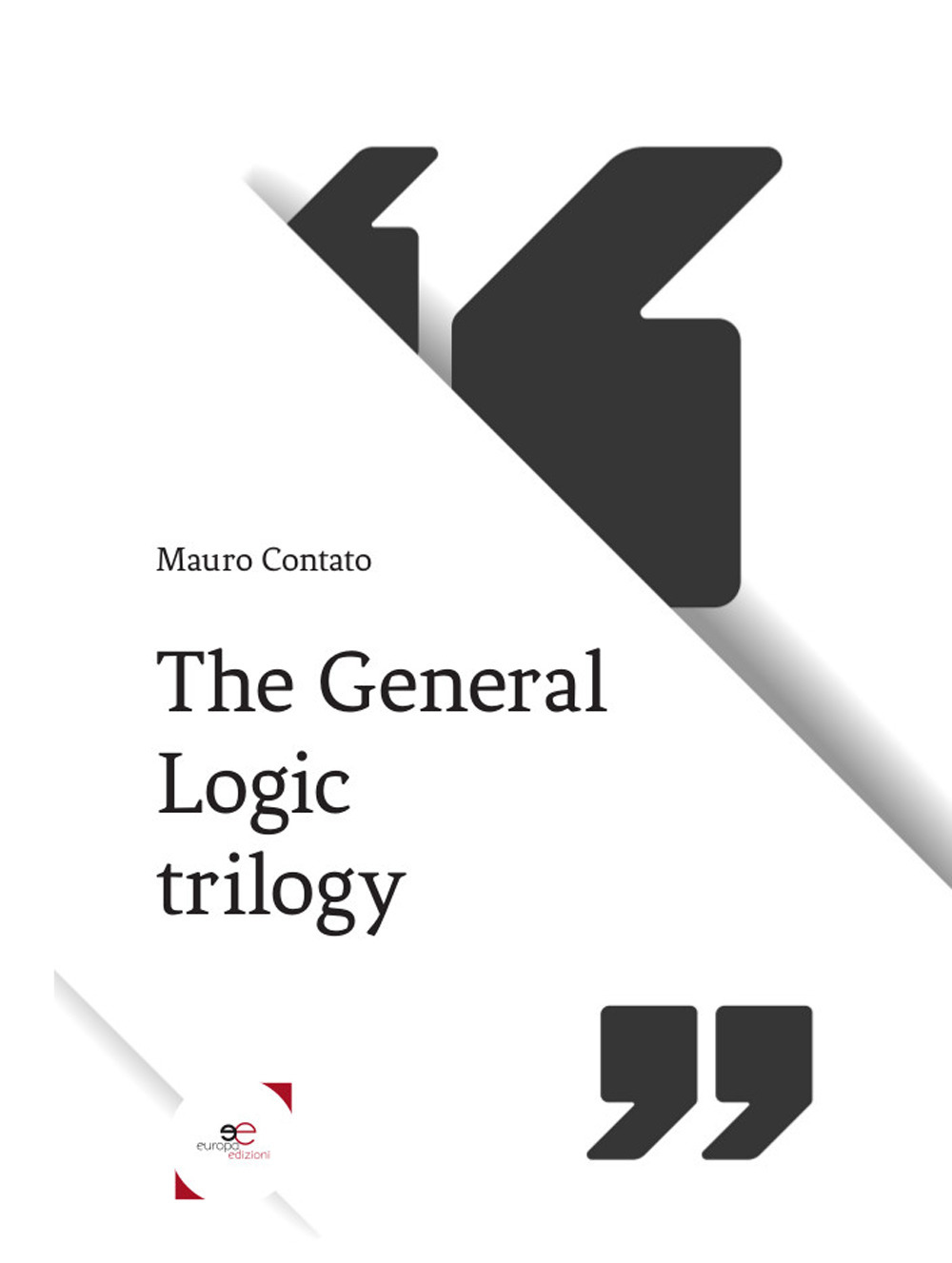 The general logic trilogy