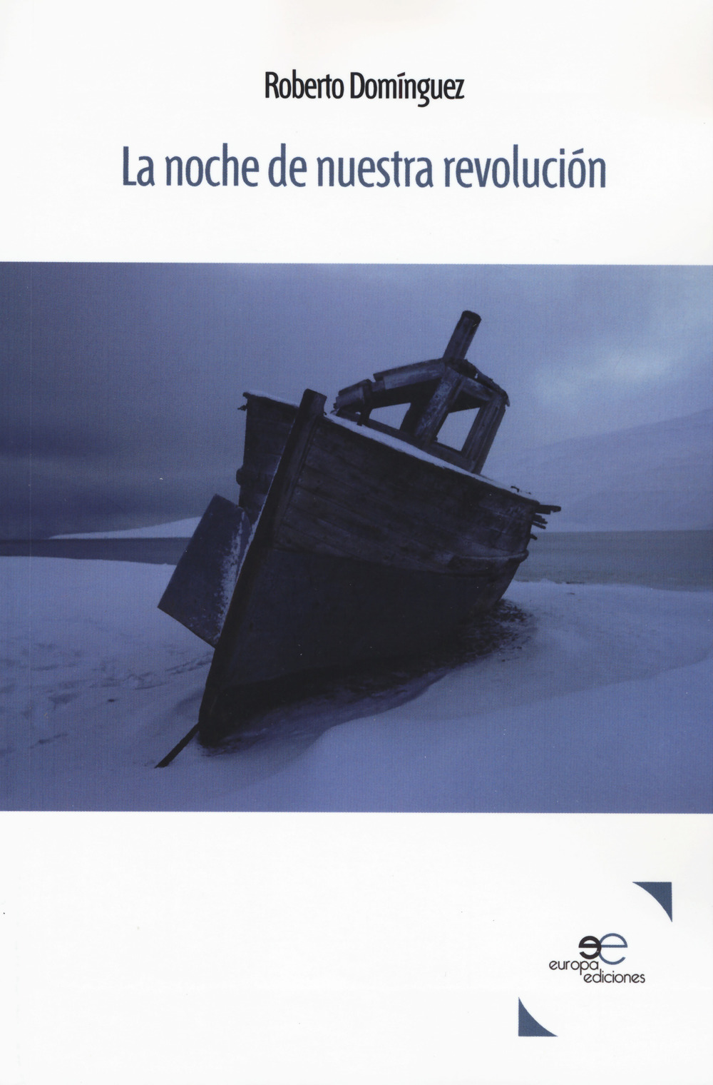 La noche de nuestra revolución