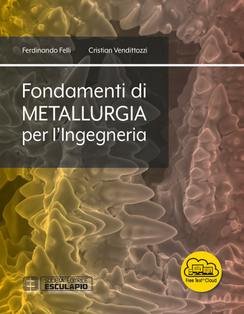 Fondamenti di metallurgia per l'ingegneria