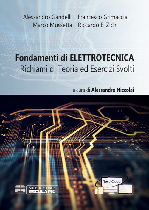 Fondamenti di elettrotecnica. Richiami di teoria ed esercizi svolti