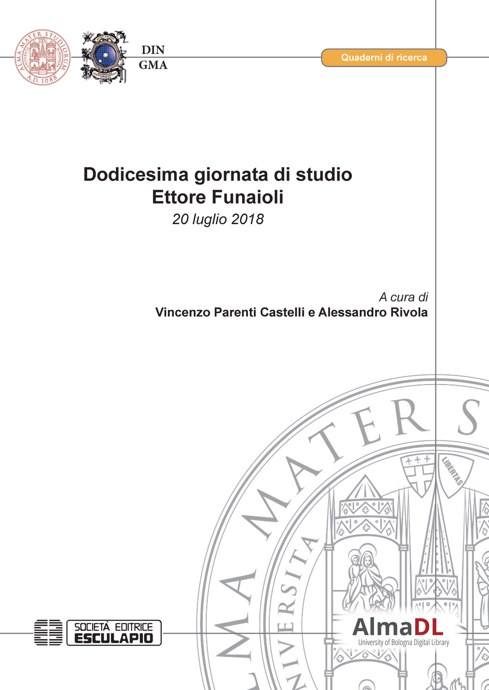 Dodicesima giornata di studio Ettore Funaioli (20 luglio 2018)