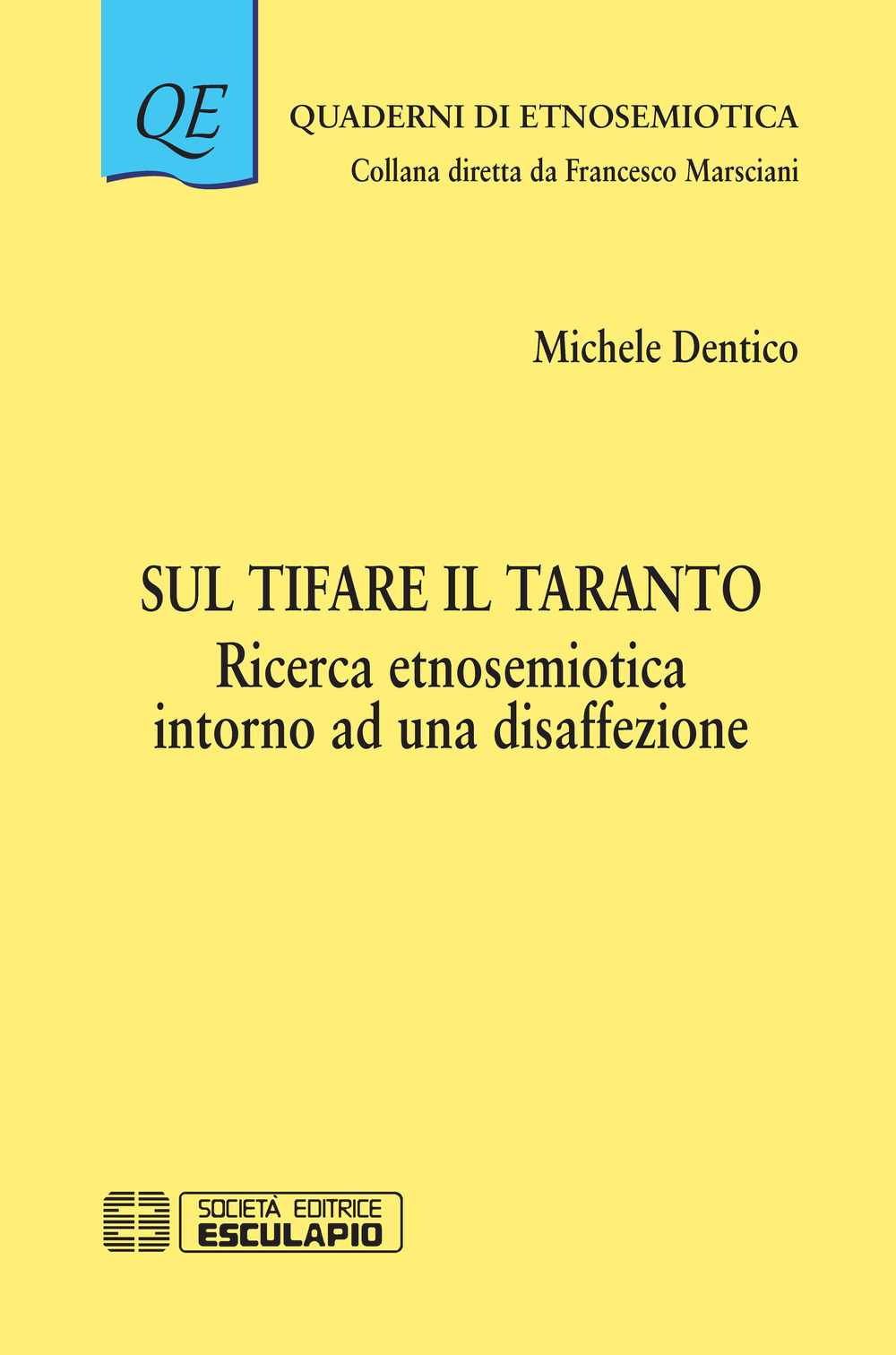 Sul tifare il Taranto. Ricerca etnosemiotica intorno a una disaffezione