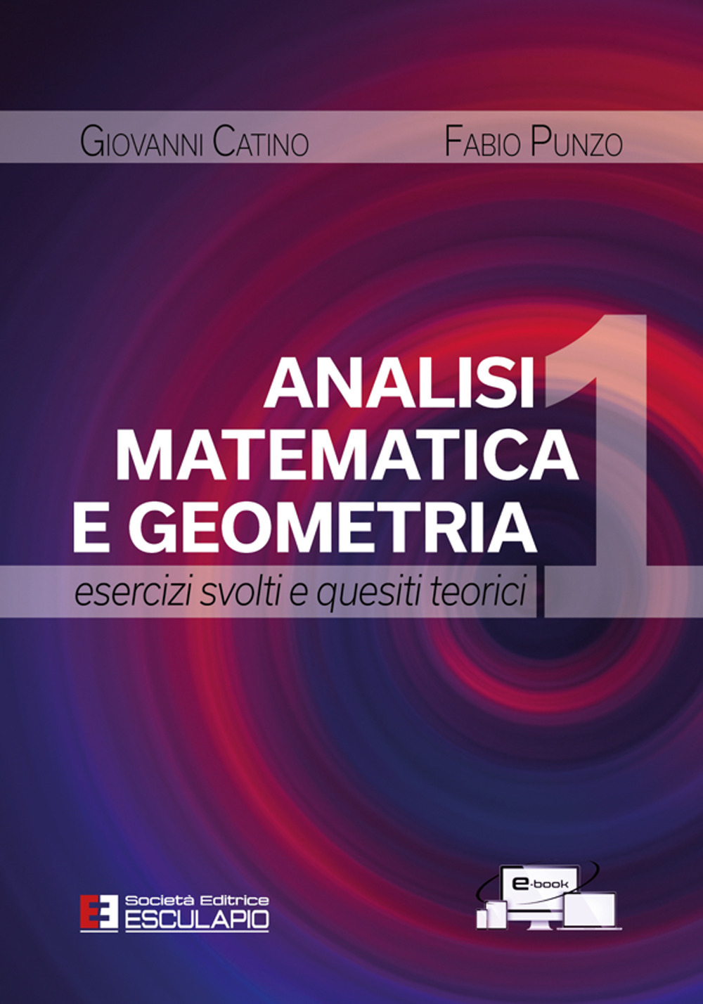 Analisi matematica e geometria 1. Esercizi svolti e quesiti teorici