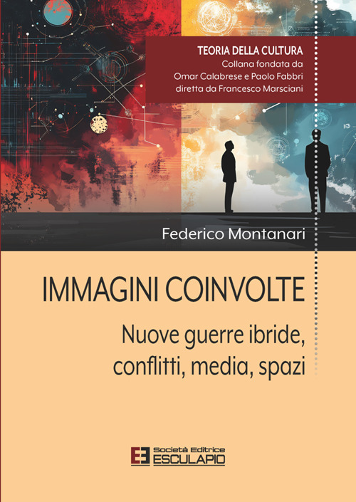 Immagini coinvolte. Nuove guerre ibride, conflitti, media, spazi