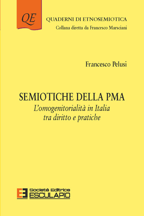 Semiotiche della PMA. L'omogenitorialità in Italia tra diritto e pratiche