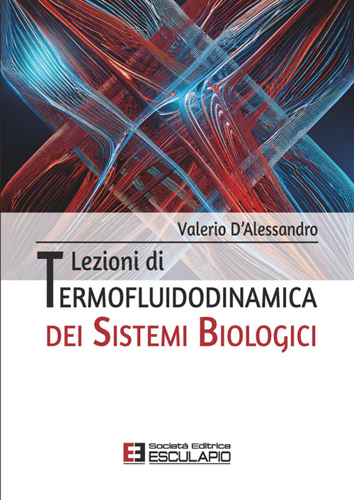 Lezioni di termofluidodinamica dei sistemi biologici