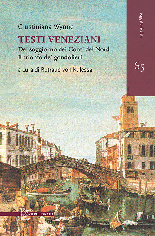 Testi veneziani. Del soggiorno dei Conti del Nord-Il trionfo de’ gondolieri. Ediz. italiana e francese