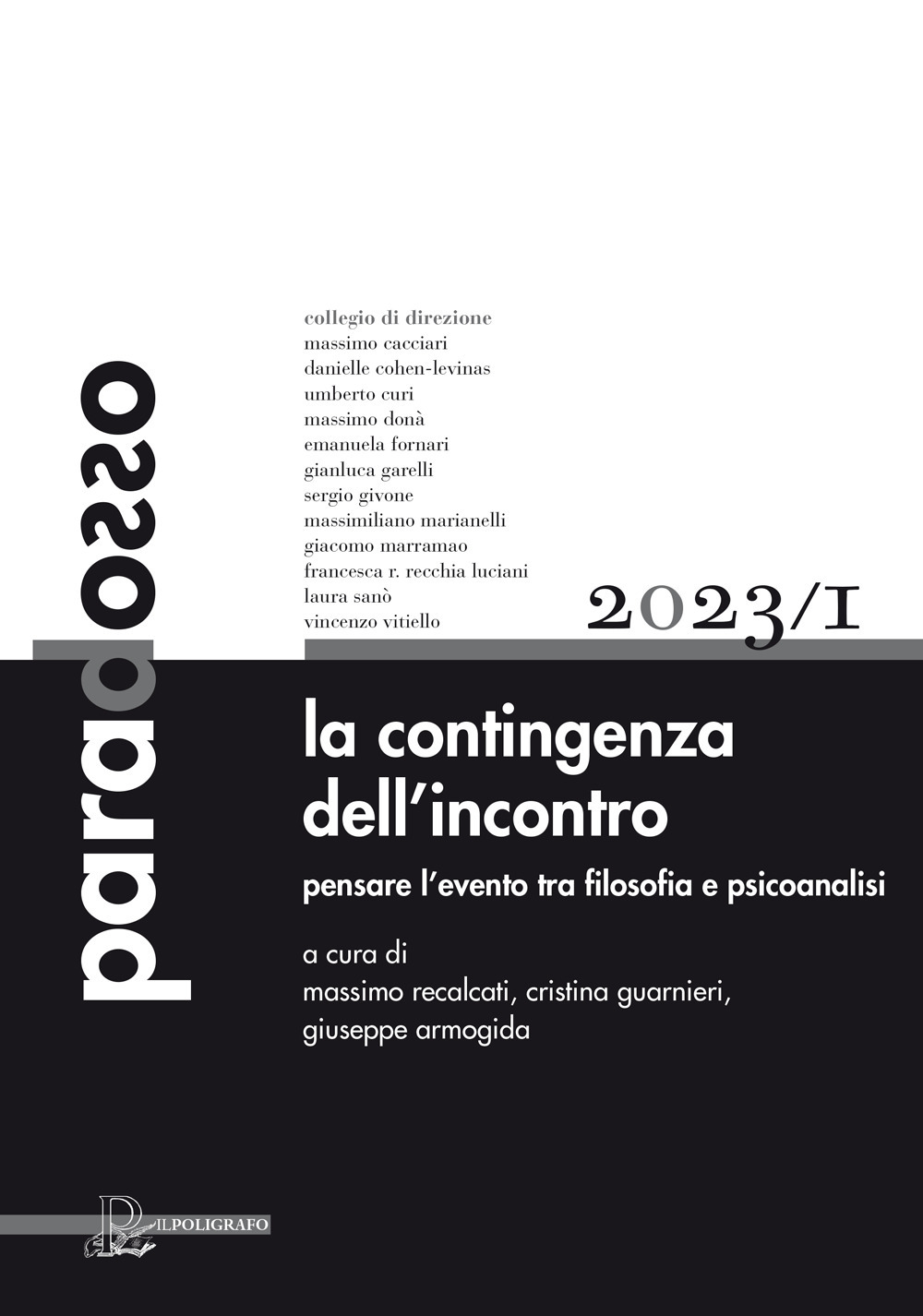Paradosso. Rivista di filosofia. Vol. 1: La contingenza dell'incontro. Pensare l'evento tra filosofia e psicoanalisi