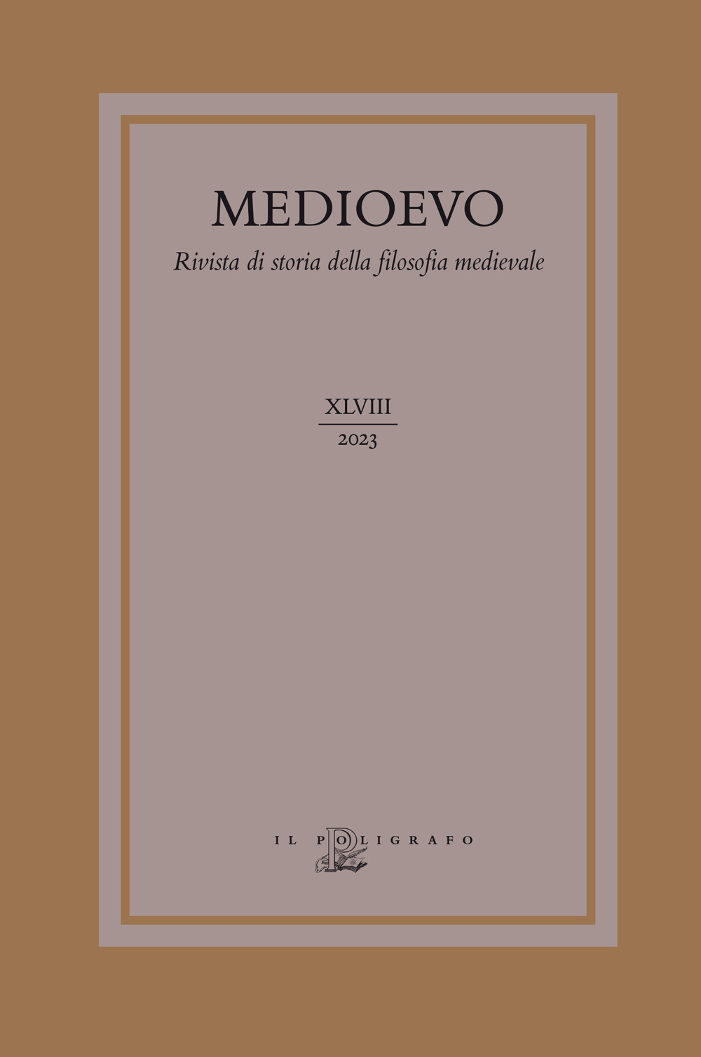 Medioevo. Rivista di storia della filosofia medievale. Ediz. italiana e inglese. Vol. 48: Tra scientia e sapientia. Tracce agostiniane nel pensiero tardomedievale (1250-1350)