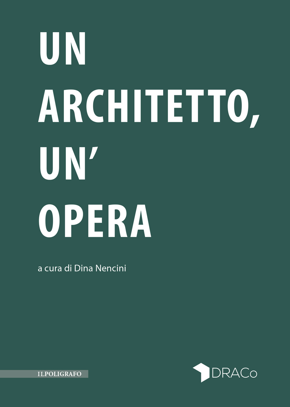 Un architetto, un'opera