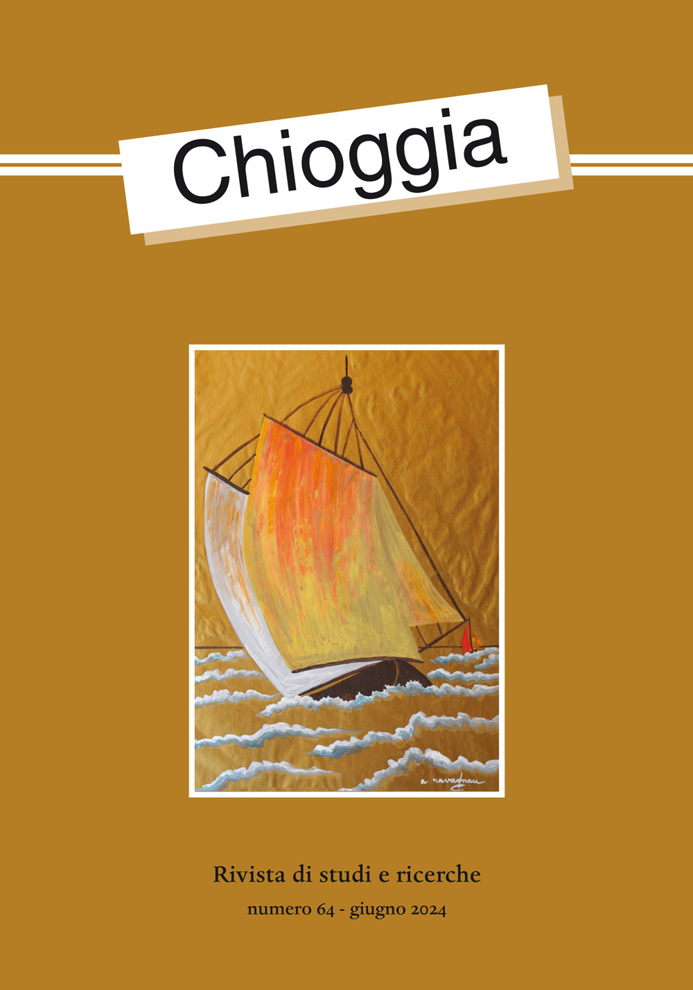 Chioggia. Rivista di studi e ricerche. Vol. 64