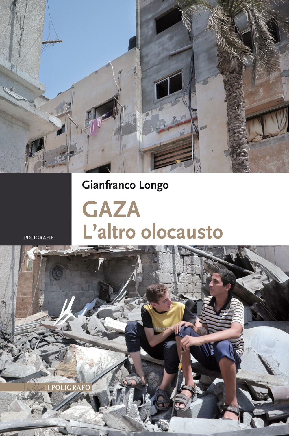 Gaza. L'altro olocausto