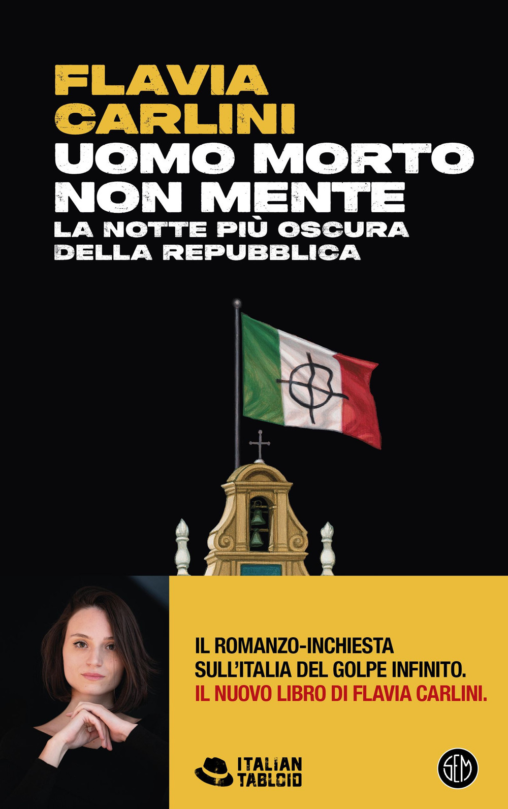 Uomo morto non mente. La notte più oscura della Repubblica