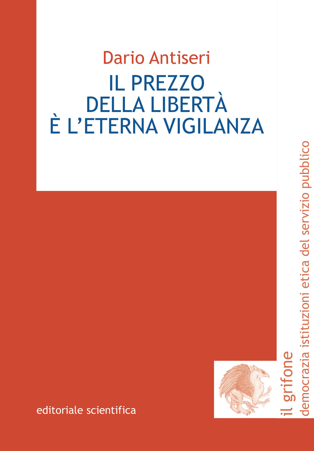 Il prezzo della libertà è l'eterna vigilanza