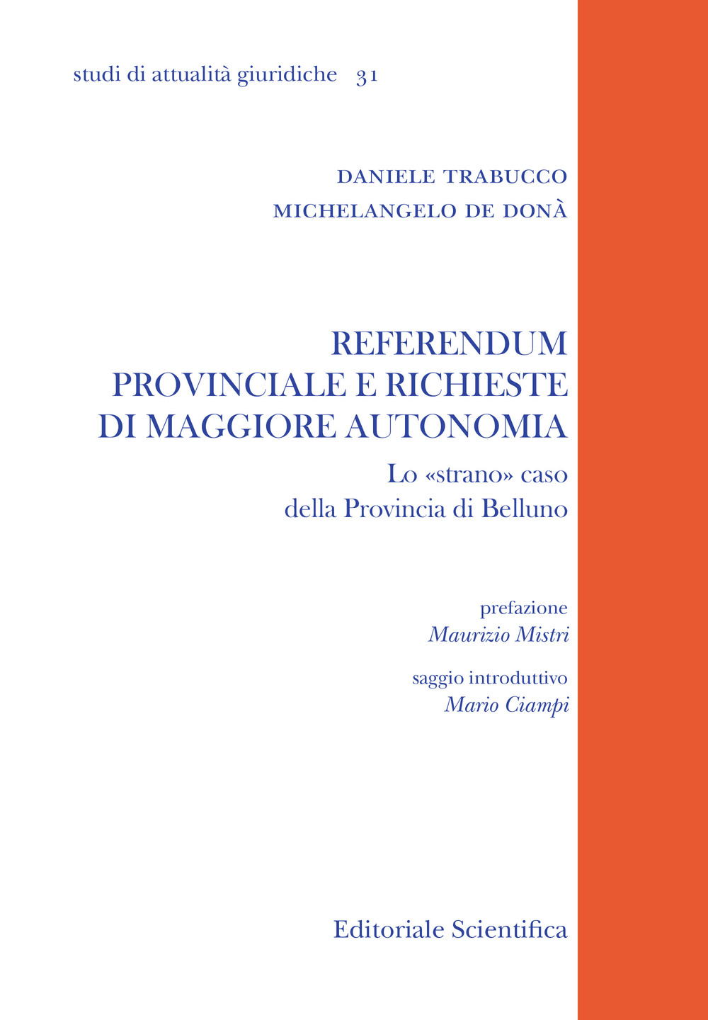 Referendum provinciale e richieste di maggiore autonomia. Lo «strano» caso della provincia di Belluno