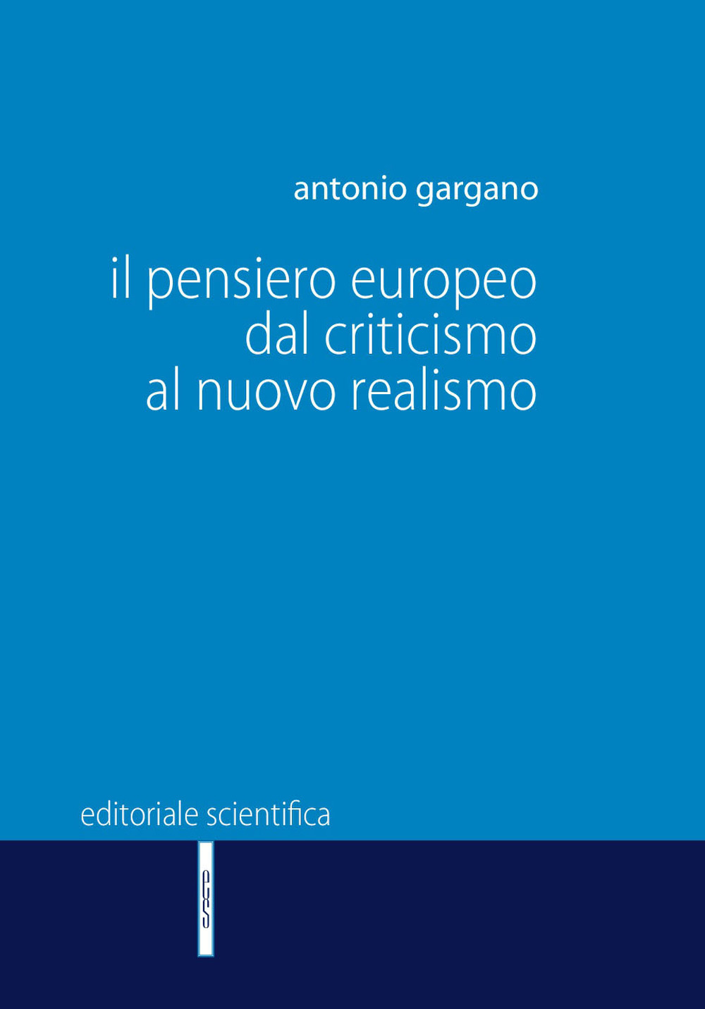 Il pensiero europeo dal criticismo al nuovo realismo