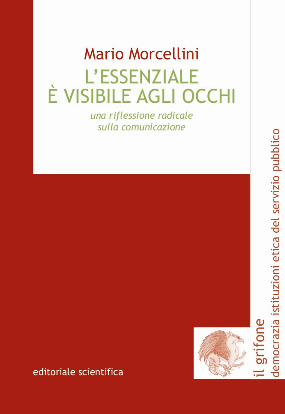 L'essenziale è visibile agli occhi. Una riflessione radicale sulla comunicazione