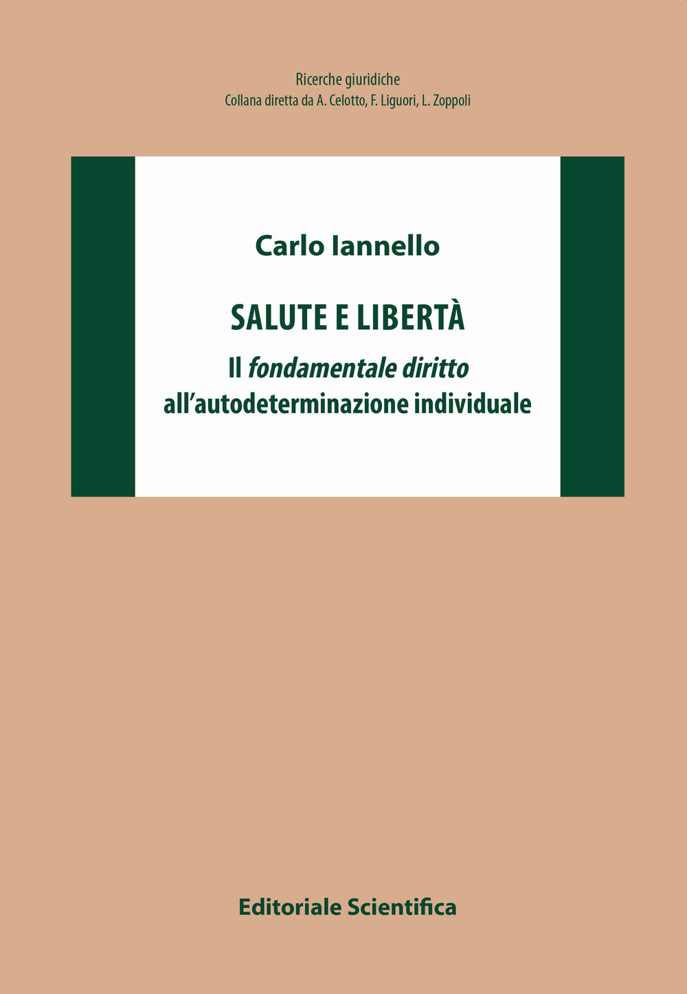 Salute e libertà. Il fondamentale diritto all'autodeterminazione individuale