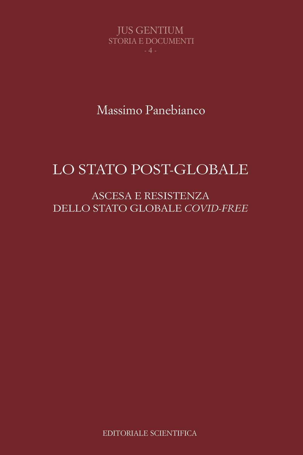 Lo Stato post-globale. Ascesa e resistenza dello Stato globale covid free