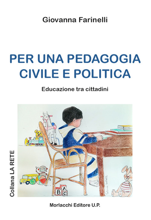 Per una pedagogia civile e politica. Educazione tra i cittadini
