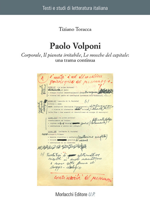 Paolo Volponi. «Corporale», «Il pianeta irritabile», «Le mosche del capitale»: una trama continua