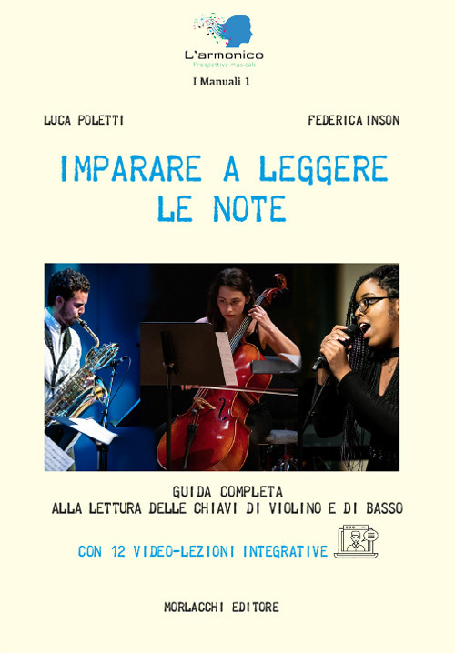 Imparare a leggere le note. Guida completa alla lettura delle chiavi di violino e di basso