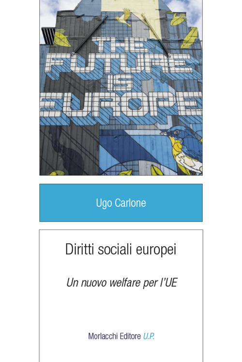 Diritti sociali europei. Un nuovo welfare per l’UE