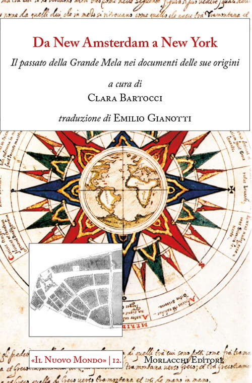 Da New Amsterdam a New York. il passato della Grande Mela nei documenti delle sue origini