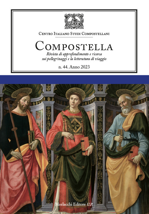 Compostella. Rivista di approfondimento e ricerca sui pellegrinaggi e la letteratura di viaggio. Vol. 44