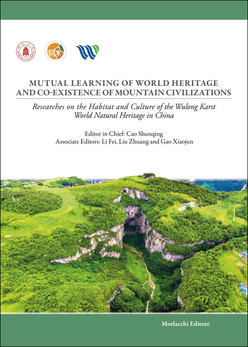 Mutual learning of world heritage and co-existence of mountain civilizations. Researches on the habitat and culture of the Wulong Karst world natural heritage in China